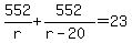 552%2Fr+%2B+552%2F%28r-20%29+=+23