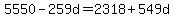 5550-259d=2318%2B549d