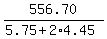 556.70%2F%285.75+%2B+2%2A4.45%29