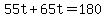 55t%2B65t=180