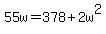 55w+=+378+%2B+2w%5E2
