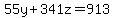55y%2B341z=913