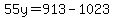 55y=913-1023