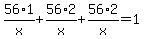 56%2A1%2Fx%2B56%2A2%2Fx%2B56%2A2%2Fx=1