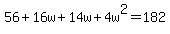 56%2B16w%2B14w%2B4w%5E2=182