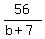 56%2F%28b%2B7%29