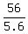 56%2F5.6