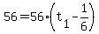 56+=+56%2A%28t%5B1%5D+-+1%2F6%29