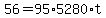 56+=+95%2A5280%2At