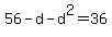 56-d-d%5E2=36