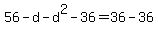 56-d-d%5E2-36=36-36