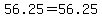 56.25+=+56.25
