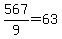 567%2F9=63