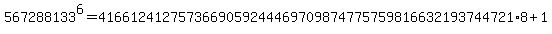 567288133%5E6=4166124127573669059244469709874775759816632193744721%2A8%2B1