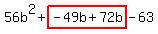 56b%5E2%2Bhighlight%28-49b%2B72b%29-63
