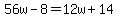 56w-8=12w%2B14