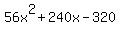 56x%5E2%2B240x-320