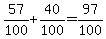 57%2F100%2B40%2F100=97%2F100