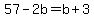 57-2b=b%2B3
