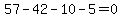 57-42-10-5=0