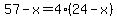 57-x=4%2824-x%29