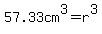 57.33cm%5E3=r%5E3