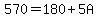570+=+180%2B5A