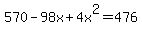 570-98x%2B4x%5E2=476
