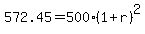 572.45+=+500%281%2Br%29%5E2