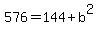 576=144%2Bb%5E2