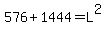 576+%2B+1444+=+L%5E2