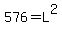 576+=+L%5E2