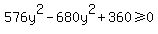 576y%5E2-680y%5E2%2B360%3E=0