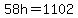 58h=1102