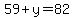 59%2By=82