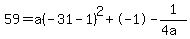 59+=+a%28-31+-+1%29%5E2+%2B+-1-1%2F%284a%29