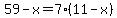 59-x=7%2811-x%29