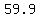 59.9