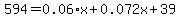 594=+0.06%2Ax+%2B0.072x%2B%2439.6