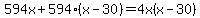 594x%2B594%28x-30%29=4x%28x-30%29