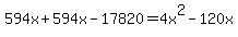 594x%2B594x-17820=4x%5E2-120x%29