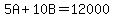 5A%2B10B=12000