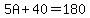 5A%2B40=180