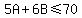 5A%2B6B%3C=70
