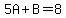 5A%2BB=8