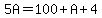 5A=100%2BA%2B4