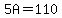5A=110