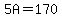 5A=170