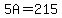 5A=215