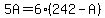 5A+=+6%2A%28242+-+A%29